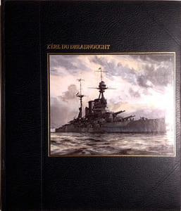 L'ère du dreadnought. Par David Howarth et les rédacteurs des Éditions Time-Life