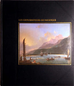 Les explorateurs du Pacifique. Par Oliver E. Allen et les rédacteurs des Éditions Time-Life.