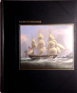 La route des Indes. Par Russell Miller et les rédacteurs des Éditions Time-Life.