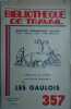 Les Gaulois.. BIBLIOTHEQUE DE TRAVAIL 