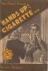 Hands up ! Cigarette …. CHAMBON Jacques 
