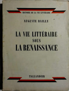 La vie littéraire sous la Renaissance.