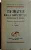 Psychiatrie morale expérimentale, individuelle et sociale. Haines et réactions de culpabilité.. BARUK H. 