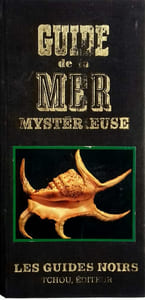 Guide de la mer mystérieuse et Les côtes de France, neuf itinéraires insolites par Michel Melot.