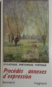 Procédés annexes d'expression. Stylistique, rhétorique, poétique.