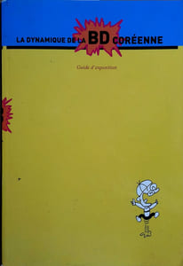 La dynamique de la bande dessinée coréenne. Guide d'exposition.