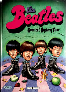 The Beatles comical hystery tour.