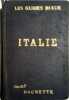 Les guides bleus : Italie. Edition de 1914 réimprimée en 1922.. LES GUIDES BLEUS 
