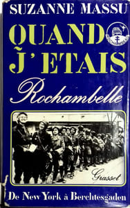 Quand j'étais "Rochambelle". De New York à Berchtesgaden.