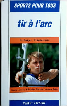 Tir à l'arc.. FERRIOU Carole - FLUTE Sébastien - FRERE Laurence 