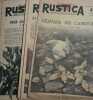 Rustica. Journal universel de la campagne. 1942 : 15e année incomplète. Numéros 1 à 52. Il manque le N° 10. 5 numéros ont une double numérotation.. ...