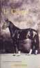 Le cheval.. WHITAKER Julie - WHITELAW Ian 
