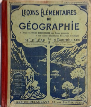 Leçons élémentaires de géographie. La France et ses colonies - Les cinq parties du monde. (Cours moyen). Cours élémentaire, première année du cours ...