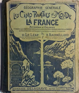 Géographie générale. Les cinq parties du monde. La France, métropole et colonies. A l'usage des Cours complémentaires des écoles primaires, Ecoles pratiques, Ecoles primaires supérieures, etc.