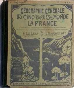 Géographie générale. Les cinq parties du monde. La France, métropole et colonies. A l'usage des Cours complémentaires des écoles primaires, Ecoles pratiques, Ecoles primaires supérieures, etc.