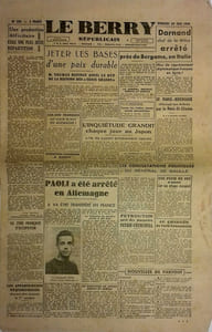 Le Berry républicain. Quotidien édité à Bourges. N° 239 Darnand arrêté en Italie, Paoli arrêté en Allemagne…