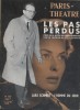 Paris Théâtre N° 137 : Les pas perdus, de Pierre Gascar.. PARIS THEATRE 