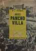 Avec Pancho Villa.. GUZMAN L. M. 16 illustrations du film Viva Villa.