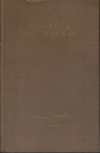 L'Hôtel du Nord, suivi de Au Pont-Tournant, version théâtrale inédite.