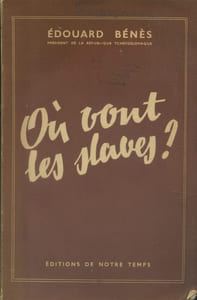 Où vont les Slaves? Uvahy o Slovanstvi (Essais sur le Slavisme)