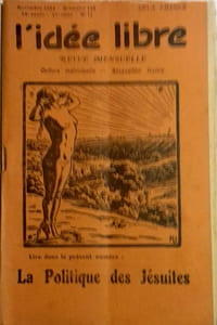 L'idée libre. 24e année - 11e série - N° 11. Revue mensuelle - Culture individuelle - Rénovation sociale. Lire dans le présent numéro : La politique des jésuites<;