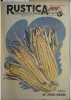 Rustica. 1946 : 19e année. N° 16. En couverture : Cultivons le maïs grain. Journal universel de la campagne.. RUSTICA 1946 