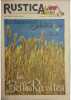 Rustica. 1948 : 21e année. N° 7. En couverture : Les semences sélectionnées font les belles récoltes. Journal universel de la campagne.. RUSTICA 1948 
