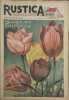 Rustica. 1948 : 21e année. N° 40. En couverture : Plantez vos tulipes. Journal universel de la campagne.. RUSTICA 1948 