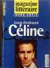 Magazine littéraire. Hors-série N° 4. Louis-Ferdinand Céline.. MAGAZINE LITTERAIRE HORS-SERIE 
