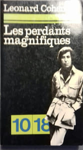 Les perdants magnifiques.