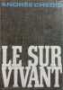 Le survivant. Roman.. CHEDID Andrée 