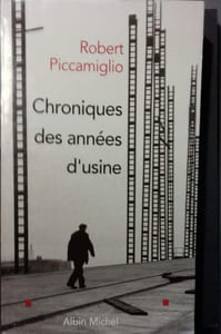 Chroniques des années d'usine.