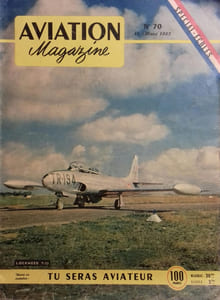 Aviation Magazine N° 70. En couverture, le Loockheed T-33. Spécial écoles.