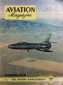 Aviation Magazine N° 71. En couverture, le Republic XF-91 "Thunderceptor". Dans ce numéro : Les avions kangourous.
