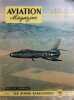 Aviation Magazine N° 71. En couverture, le Republic XF-91 "Thunderceptor". Dans ce numéro : Les avions kangourous.. AVIATION MAGAZINE 