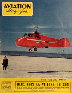 Aviation Magazine N° 182. En couverture, les hélicoptères Brantly. Dans ce numéro : Deux fois la vitesse du son.