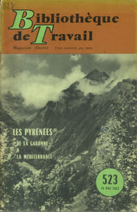 Bibliothèque de travail N° 523. Les Pyrénées (II) : De la Garonne à la Méditerranée.