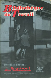 Bibliothèque de travail N° 542. Un train rapide, le "Mistral".