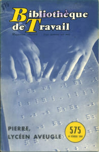 Bibliothèque de travail N° 575. Pierre, lycéen aveugle.