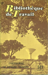 Bibliothèque de travail N° 581. L'aménagement du Bas Rhône-Languedoc.