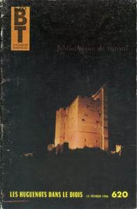 Bibliothèque de travail N° 620. Les Huguenots dans le Diois.