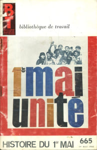 Bibliothèque de travail N° 665. Histoire du 1er mai.