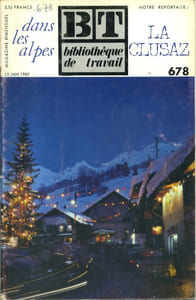 Bibliothèque de travail N° 678. La Clusaz. Une station de tourisme dans les Alpes.
