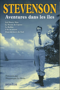 Aventures dans les îles : Les Merry Men. - Le secret de l'épave. - Le reflux. - L'île au trésor. - Dans les mers du Sud.