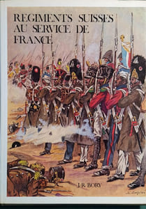 Régiments suisses au service de France. (1800-1814).