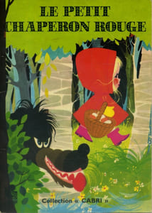 Le petit chaperon rouge. D'après Charles Perrault.