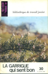 Bibliothèque de travail junior N° 30 : La garrigue qui sent bon.