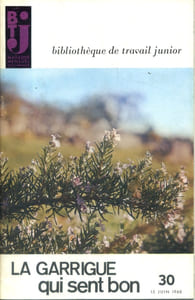 Bibliothèque de travail junior N° 30 : La garrigue qui sent bon.