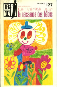 Bibliothèque de travail junior N° 127 : La vérité sur la naissance des bébés.