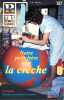 Bibliothèque de travail junior N° 267 : Notre petit frère va à la crèche.. BTJ 